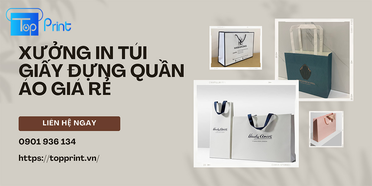 Dịch vụ in túi giấy đựng quần quần áo shop thời trang tại TPHCM và Hà Nội - xưởng TOPPRINT
