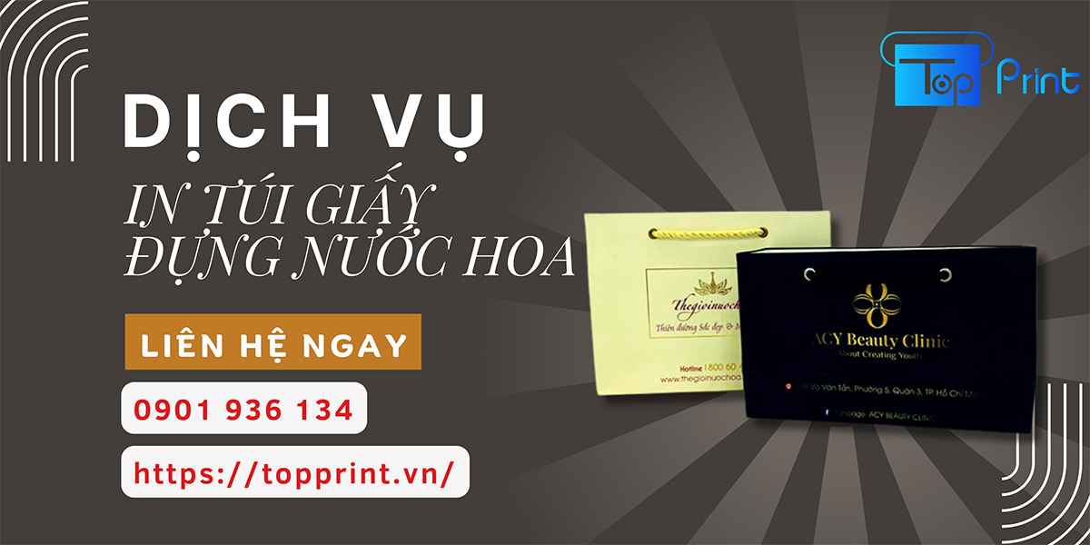 Xưởng in túi giấy đựng nước hoa theo yêu cầu tại HCM và Hà Nội