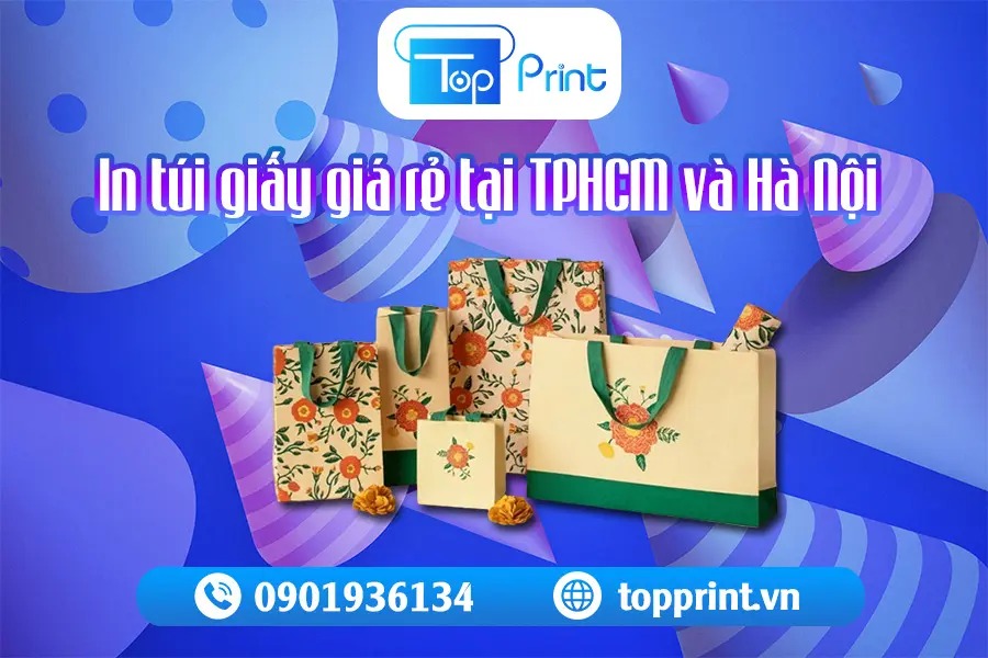 In Túi Giấy Giá Rẻ Tại TPHCM & Hà Nội